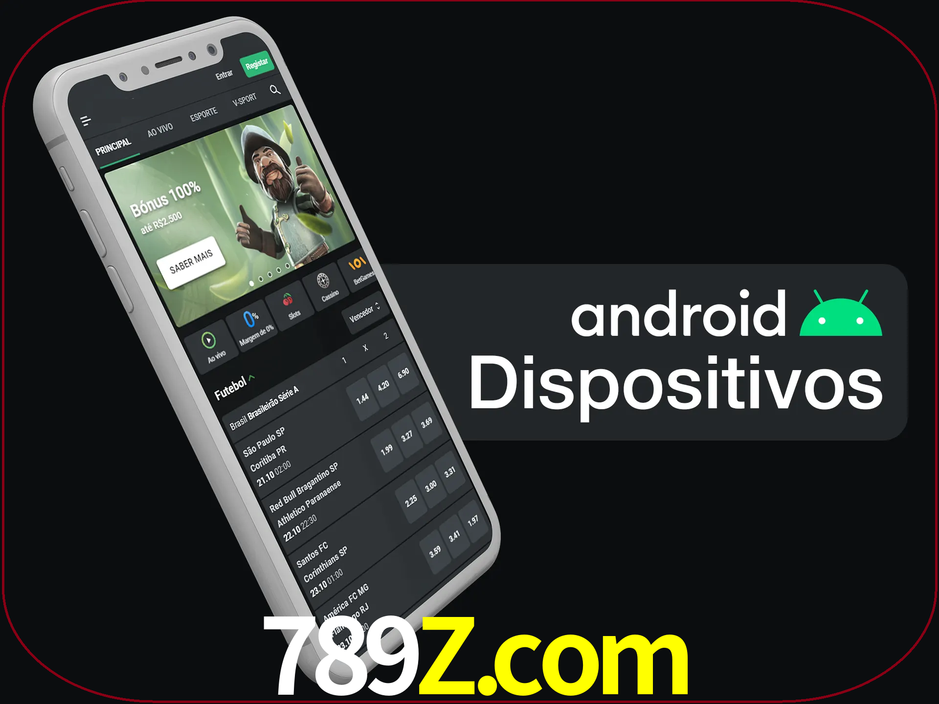 O aplicativo suporta a maioria de todos os dispositivos Android.